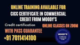 Certification in Commercial Credit from Moodys  CICC  Online Training Available  Online Coaching [upl. by Fried654]