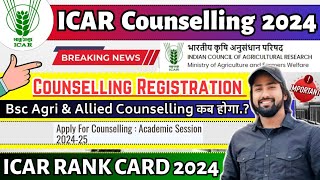 ICAR Counselling Registration Start  ICAR 2024 Complete Counseling Process  ICAR Rank Card 2024 [upl. by Nnazus99]