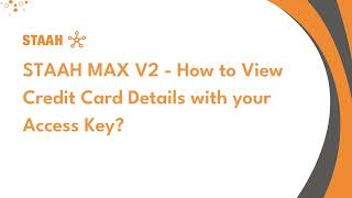 STAAH MAX V2  How to View Credit Card Details with your Access Key [upl. by Allicerp210]