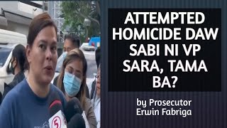 ATTEMPTED HOMICIDE DAW SABI NI VP SARA DUTERTE TAMA BA [upl. by Maril]