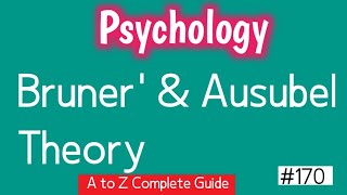 Jerome Bruners Learning Theory  Ausubel Theory  Learning Theories [upl. by Travers]