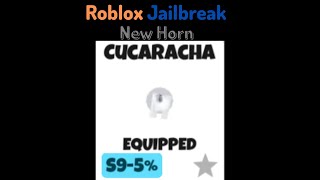 Roblox Jailbreak Season 9 Top 5 Reward The Cucaracha horn [upl. by Adnorehs210]