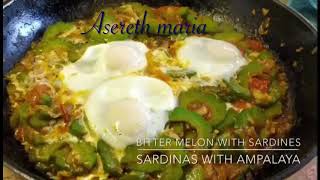 GINISANG SARDINAS AT AMPALAYA WITH EGGS  Bitter melon With Sardines Recipe  Panlasang Pinoy [upl. by Naivat]