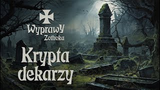 Krypta dekarzy  Sesja RPG z Patronami  WYPRAWY ZOTHOKA [upl. by Hecker]