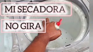 MI SECADORA NO GIRA RESUELTO [upl. by Feirahs]