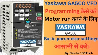 Yaskawa GA500 Parameter settings ll Yaskawa GA500 programming yaskawa GA500 vfd electrical [upl. by Herod]