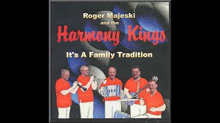 EthnoAmerican CD recordings SKI Records 2000 Its a Family Tradition Roger Majeski Harmony Kings [upl. by Tanberg728]