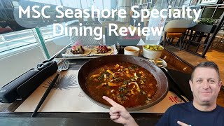 MSC Seashore Specialty Dining  All Five Tasted and Reviewed [upl. by Ietta]