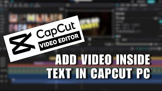 ⚡️ QUICK How to Add Video Inside Text In CapCut PC Easy Way  English [upl. by Otte166]