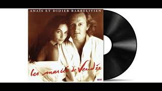 Didier Barbelivien amp Anaïs  Les Mariés De Vendée Remastered [upl. by Hardej]