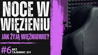 quotNOCE W WIĘZIENIU SĄ NAJGORSZE I ZAKAZANE AKTY SIĘ DZIEJĄquot STRAŻNIK WIĘZIENNY O ZAKAZANYCH FAKTACH [upl. by Vic]