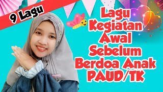 Lagu Kegiatan Awal Sebelum Berdoa untuk Anak PAUD  TK [upl. by Lamphere]