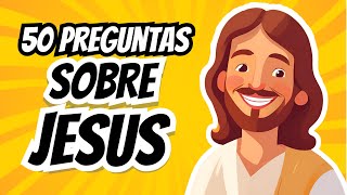 50 PREGUNTAS SOBRE JESUS  TEST BÍBLICO DE JESÚS [upl. by Egiarc183]