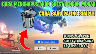 CARA MENGHAPUS AKUN GUEST FREE FIRE KALIAN DENGAN MUDAH DAN CEPAT TERBARU 2021 [upl. by Nylhsa]