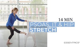 14 MIN Psoas IT amp Hips Stretch with Miranda EsmondeWhite  Essentrics [upl. by Emmaline]