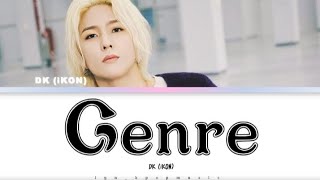 DK Donghyuk of iKON  Genre  1st Full Album NAKSEO 戀  LYRICS VIDEO [upl. by Letnwahs]