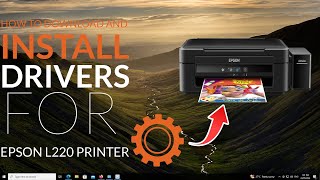 How to install printer drivers for EPSON L220 [upl. by Metsky430]