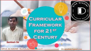 Curriculum Framework for 21st Century by Santosh Yadav DYSA Academy NTA NET BEDMED Curriculu [upl. by Idnal]