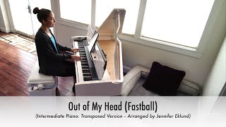 Out of My Head Fastball Piano Sheet Music Intermediate Transposed Version [upl. by Pollerd]