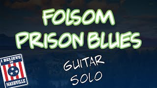 Folsom Prison Blues Guitar Solo  Johnny Cash Guitar Cover [upl. by Jonette678]