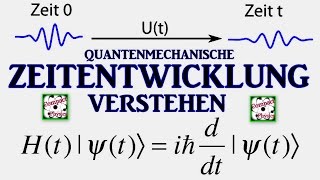 Quantenmechanische Zeitentwicklung verstehen Compact Physics [upl. by Llereg]