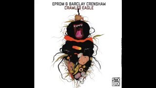 Eprom amp Barclay Crenshaw  Crawled Eagle [upl. by Stoll606]