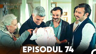 Mireasa Din Istanbul Episodul 74 [upl. by Selda]