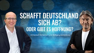 Schafft Deutschland sich ab Oder gibt es Hoffnung  mit Norbert Schätzlein [upl. by Marga]