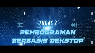 TUGAS 2 PEMROGRAMAN DEKSTOP ABDUL BASIT [upl. by Araldo]