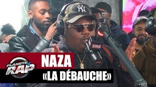 Naza quotLa débauchequot PlanèteRap [upl. by Tav340]