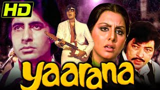 Yaarana 1981 Bollywood Blockbuster Full Movie  Amitabh Bachchan Amjad Khan Neetu Singh Tanuja [upl. by Dlnaod]