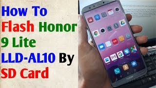 How To Flash Honor 9 Lite LLDAL10 Hang On Logo Fix Firmware Update Android 9 By SD Card [upl. by Corabel]