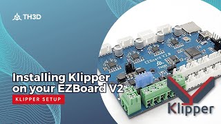 Installing Klipper on the EZBoard V2  Klipper Setup Guide [upl. by Jeanie]