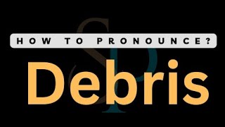 How To Pronounce Debris Correctly [upl. by Ylak]