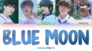 NFlying 엔플라잉 – Blue Moon HanRomEng Color Coded Lyrics [upl. by Ueik]