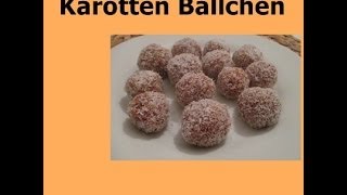 Karotten Bällchen  Leckere Nachspeise [upl. by Attenoj]