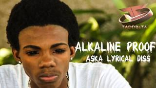 Alkaline Proof Aska Lyrical Diss [upl. by Yessej]