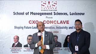 CXOs Conclave at SMS Lucknow  A message From  Moderator Dr Chandra Mauli Dwivedi [upl. by Kho]