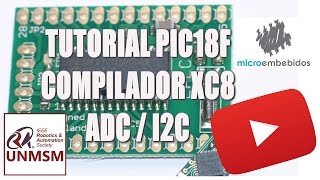 Tutorial PIC18F  ADCI2C [upl. by Denman763]