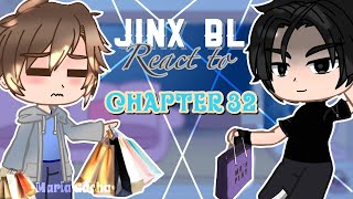 Jinx Bl Manhwa react to Chapter 32  Spoilers  Gacha reaction [upl. by Virge]