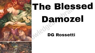 The blessed damozel by DG Rossetti poem analysis  hindi explanation [upl. by Ahsinit556]