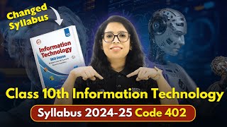 📣Class 10th Information Technology Syllabus 202425  IT Code 402 Changed Syllabus😱 [upl. by Socher828]