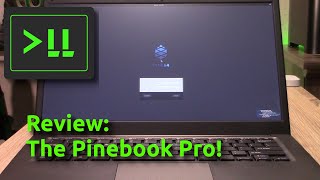 Laptop Review  The Pinebook Pro [upl. by Neale335]