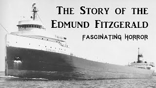 The Story of the Edmund Fitzgerald  A Short Documentary  Fascinating Horror [upl. by Anyal]