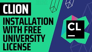 How To Install Clion And Get The Free University License [upl. by Alin905]