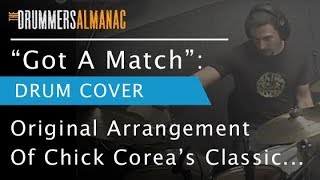 Got A Match Chick Corea Drum Cover [upl. by Valiant]