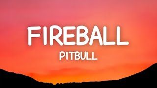 Pitbull  Fireball Lyrics [upl. by Anallese]