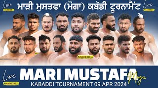 🔴Live Mari Mustafa Moga Kabaddi Tournament 09 April 2024 [upl. by Loni]