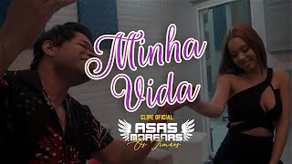 Asas Morenas  Minha Vida CLIPE OFICIAL Música Nova [upl. by Vladimir485]