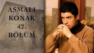 ASMALI KONAK 42 Bölüm [upl. by Suchta]